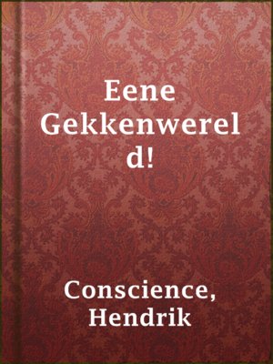 cover image of Eene Gekkenwereld!